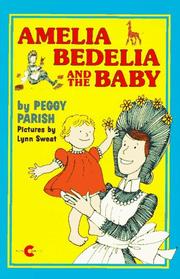 Cover of: Amelia Bedelia and the Baby (Amelia Bedelia (HarperCollins Paperback)) by Peggy Parish