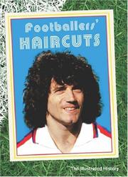 Cover of: Footballers' Haircuts: The Illustrated History