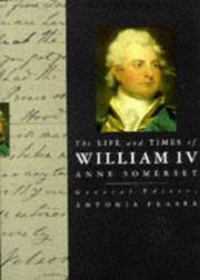 Cover of: The Life and Times of William IV (Kings & Queens)