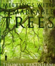 Cover of: Meetings with remarkable trees by Thomas Pakenham