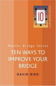 Cover of: Ten Ways to Improve Your Bridge (Master Bridge Series) by David Bird, David Bird