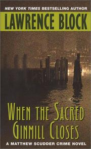 When the Sacred Ginmill Closes by Lawrence Block