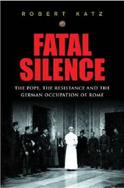 Cover of: Fatal Silence by Robert Katz