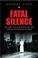 Cover of: Fatal Silence