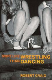 Cover of: More Like Wrestling Than Dancing