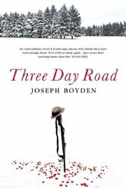 Cover of: The Three Day Road by Joseph Boyden