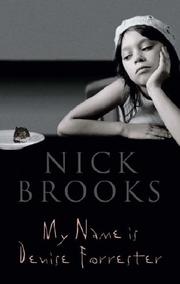 Cover of: My Name Is Denise Forrester by Nick Brooks