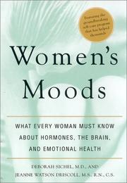 Cover of: Women's Moods: What Every Woman Must Know About Hormones, the Brain, and Emotional Health