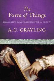 Cover of: The Form of Things: Essays on Life, Ideas and Liberty