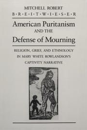 American Puritanism and the Defense of Mourning by Mitchell Robert Breitwieser