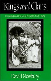 Cover of: Kings and Clans: Ijwi Island and the Lake Kivu Rift, 1780-1840