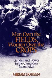 Men own the fields, women own the crops by Miriam Goheen