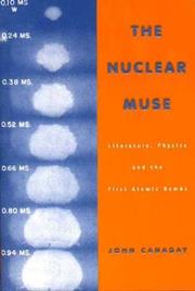 Cover of: The Nuclear Muse:  Literature, Physics, and the First Atomic Bombs (Science and Literature)