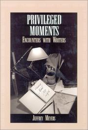 Cover of: Privileged moments | Jeffrey Meyers