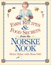 Cover of: Farm Recipes and Food Secrets from the Norske Nook by Helen Myhre, Mona Vold