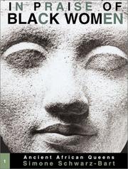 Cover of: In praise of black women by Simone Schwarz-Bart