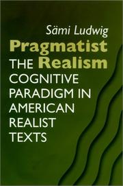 Cover of: Pragmatist realism: the cognitive paradigm in American realist texts