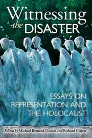 Cover of: Witnessing the Disaster: Essays on Representation and the Holocaust