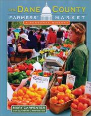 Cover of: The Dane County Farmers' Market by Mary Carpenter, Quentin Carpenter