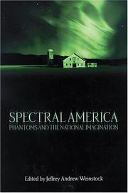 Cover of: Spectral America: Phantoms and the National Imagination (Ray and Pat Browne Book)