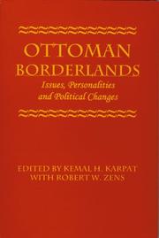 Cover of: Ottoman Borderlands: Issues, Personalities, and Political Changes (Publications of the Center of Turkish Studies)