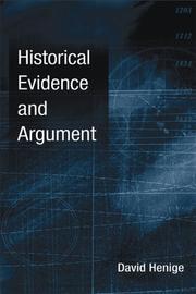 Cover of: Historical evidence and argument by David P. Henige