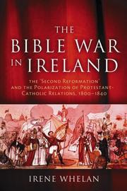 The Bible war in Ireland by Irene Whelan