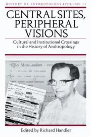 Cover of: Central Sites, Peripheral Visions | Richard Handler