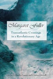 Cover of: Margaret Fuller: Transatlantic Crossings in a Revolutionary Age (Studies in American Thought and Culture)
