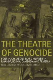 Cover of: The Theatre of Genocide: Four Plays about Mass Murder in Rwanda, Bosnia, Cambodia, and Armenia