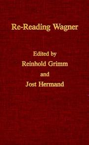 Cover of: Re-reading Wagner by edited by Reinhold Grimm and Jost Hermand.