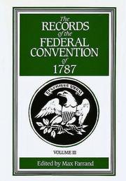Cover of: The Records of the Federal Convention of 1787 Vol. 3