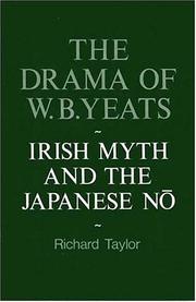 Cover of: The drama of W. B. Yeats by Taylor, Richard