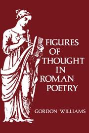 Cover of: Figures of thought in Roman poetry | Gordon Willis Williams