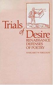 Cover of: Trials of desire: Renaissance defenses of poetry