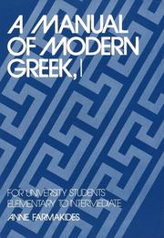 Cover of: A manual of modern Greek, I: for university students, elementary to intermediate