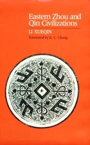 Cover of: Eastern Zhou and Qin civilizations by Li, Xueqin