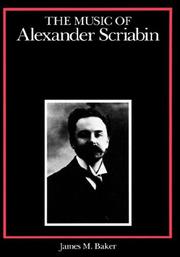 Cover of: The music of Alexander Scriabin