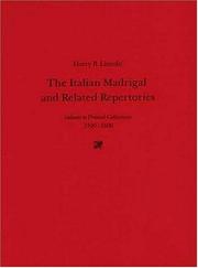 Cover of: The Italian madrigal and related repertories: indexes to printed collections, 1500-1600