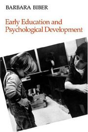 Early education and psychological development by Barbara Biber