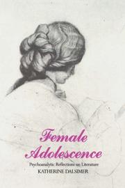 Cover of: Female Adolescence: Psychoanalytic Reflections on Literature