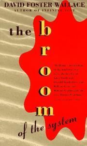 Cover of: The Broom of the System by David Foster Wallace