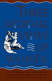 Cover of: Three medieval views of women by translated and edited by Gloria K. Fiero, Wendy Pfeffer, Mathé Allain.