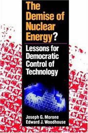 The demise of nuclear energy? by Joseph G. Morone