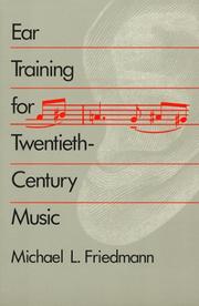 Cover of: Ear training for twentieth-century music by Michael L. Friedmann