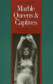 Cover of: Marble queens and captives by Joy S. Kasson