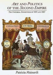 Cover of: Art and Politics of the Second Empire: The Universal Expositions of 1855 and 1867
