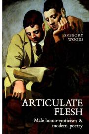 Cover of: Articulate Flesh by Gregory Woods