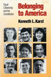 Cover of: Belonging to America by Kenneth L. Karst