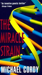 Cover of: The Miracle Strain | Michael Cordy